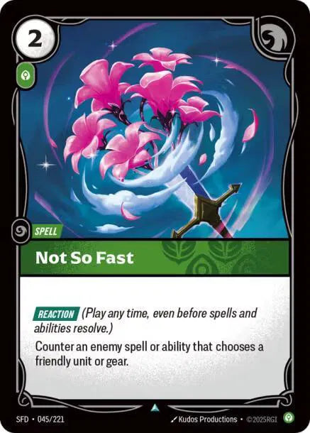 Not So Fast Spiritforged Uncommon • 045/221 Normal