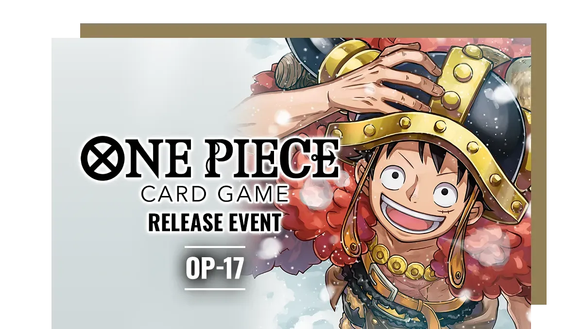 One Piece Card Game: OP17 The World's Strongest Warriors Release event